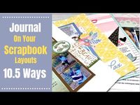 10.5 Ways To Add Journaling To Your Scrapbook Layout