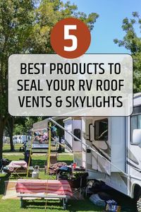 The best way to seal your RV vents and skylights to prevent water damage. Easy to use, environmentally safe, non toxic and effective!  Find out which products you will need to protect and seal your RV Roof to enjoy may more leak-free adventures.