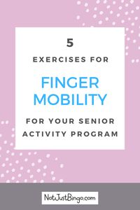 Persuade senior residents at your memory care facility to exercise their fingers more to increase mobility and avoid stiffness. Add these 5 exercises to your daily exercise routine: