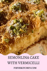 30 minutes ~ 20 Pieces ~ This Semolina Cake with Vermicelli is the perfect Middle Eastern dessert. It is made with a mixture of everything delicious such as sweetened condensed milk, pistachios, fine coconut flakes, and crunchy vermicelli. There is a secret sweetener in this dessert but you’ll have to check out the recipe to find out! #fufuskitchen #easyrecipe #dessert #arabic