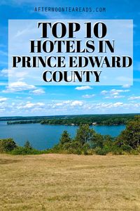 There are three small communities in Prince Edward County that you can stay in: Picton, Wellington, and Bloomfield.  Picton Ontario is the largest of the three communities, and that says a lot about the others, because it’s quite small!  Here are the top 10 hotels in Prince Edward County!