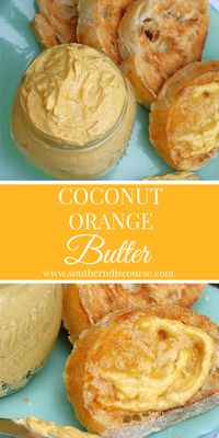 Whipped Coconut & Orange Butter - a southern discourse