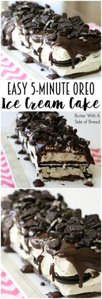 Oreo Ice Cream Cake Recipe - Butter with a Side of Bread