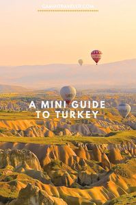 Thinking of visiting Turkey? Instanbul and Cappadocia are the most visited places in Turkey. A Mini Travel Guide to Turkey via @gamintraveler