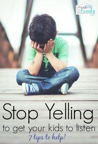 Stop yelling — to get your kids to listen