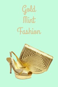 Gold & Mint