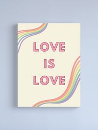 "Love is love" Canvas Print for Sale by FirstSpringDay | Redbubble