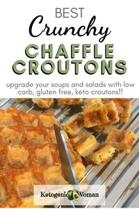 Liven up your salads and soup with this gluten free, low carb, Keto chaffle crouton recipe. Have your croutons and eat them too! Put them on a caesar salad, or in an onion soup, these chaffle croutons are crunchy and tasty. Try them today!! #homemade #ketogenic #lowcarb