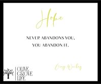 Hope / George Weinberg / never abandons you, You abandon it.