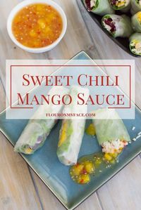 Sweet Chili Mango Sauce recipe is a perfect spring roll dipping sauce or served with grilled chicken or grilled fish