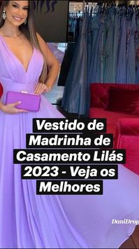  

Vestido de Madrinha de Casamento Lilás 2023  - Veja os Melhores

