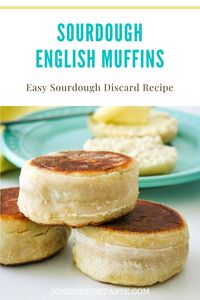 Sourdough English Muffins are a delicious use for sourdough starter discard removed when feeding and easy enough for novice bread makers.