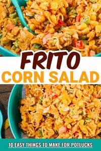 Frito Corn Salad Cold Potluck Side Dish from 10 Easy Things To Make For Potlucks - Last minute potluck ideas for work and super easy make ahead potluck dishes and recipes