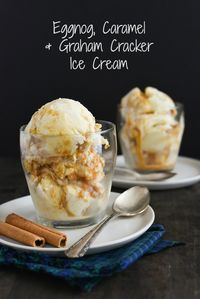 Eggnog, Caramel & Graham Cracker Ice Cream - foxeslovelemons.com