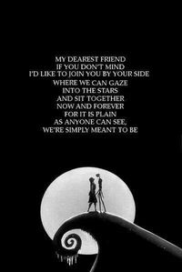 I love Nightmare Before Christmas! It is one of my favorite movies! If someone said this to me, I WILL LOVE THEM FOREVER!! ❤️😍 #JackandSally my relationship goals! 😘