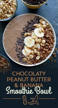 Chocolaty Peanut Butter and Banana Smoothie Bowl  | healthy recipe ideas @Healthy Recipes |