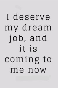 Affirmation ● I deserve my dream job #affirmations #affirmationsforsuccess #successmindset #positive #job