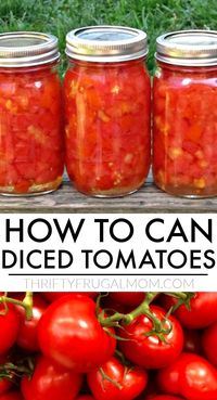 The absolute easiest way to can tomatoes!  This step-by-step photo tutorial will show you how to can diced tomatoes in no time. No peeling, no coring - just cut out the stem and dice them up.  It’s super easy, plus if you grow your own tomatoes, it's a big money saver too! #thriftyfrugalmom #tomatoes #canning #dicedtomatoes #DIY #howtocan #frugalliving