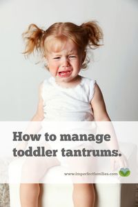 How to Manage Toddler Tantrums