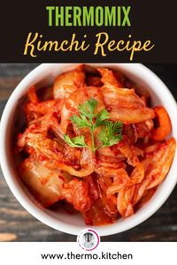 Learn to make your own kimchi with this easy Thermomix recipe. Perfect for beginners.