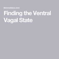 Finding the Ventral Vagal State