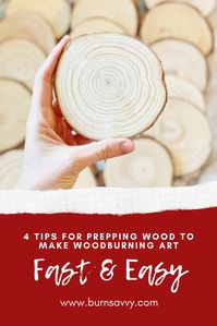 Prep Wood for Woodburning Art More Easily: 4 Simple Tips