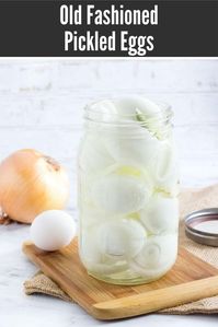 Old fashioned pickled eggs.