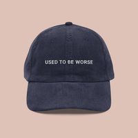 Not as bad as you used to be? Let those who cross you know you're super chill and cool and telling the TRUTH, with a cap that's 100% embroidered with attitude. 100% cotton corduroy is soft to the touch and wont leave you itching your head, with a gold-coloured buckle to adjust the fit.    * Unstructured, 6-panel, low-profile * Cotton twill sweatband and taping * 6 embroidered eyelets * Adjustable strap with a gold-coloured metal buckle * Head circumference: 50.8 cm-56 cm (20″-22″) This product i