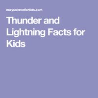 Thunder and Lightning Facts for Kids