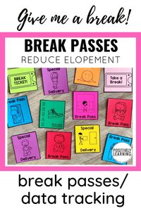 Behavior break passes designed to help students regulate strong emotions. A frequency data collection sheet is included to track a decrease in elopement. #breakpasses #elopement #classroommanagement