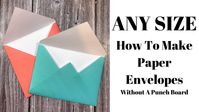 How To Make Envelopes By Hand NO Punch Board Needed!