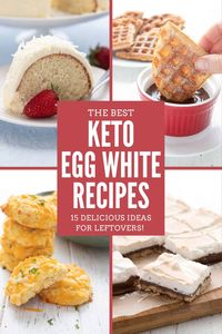 Got some leftover egg whites? Don't throw them away! Try these 15 delicious keto-friendly recipes to make the most of them.