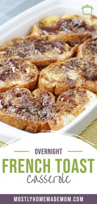 Overnight French Toast Casserole recipe made with bread, milk, eggs, brown sugar, and cinnamon. Allow the casserole to rest in the refrigerator overnight and you'll have a delicious breakfast baking in the oven in the morning!