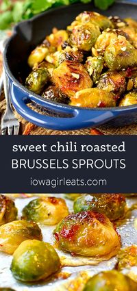 Sweet Chili Roasted Brussels Sprouts - Iowa Girl Eats