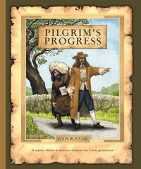 Pilgrim's Progress, Gebundene Ausgabe von John Bunyan, Christian Focus Publications Ltd, 978-1-84550-102-0, Veröffentlichungsdatum: 2013-09-20, Seitenanzahl: 192, Abmessungen: 23.6 cm x 20.5 cm x 2.4 cm mm 23.6 cm x 20.5 cm x 2.4 cm mm