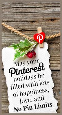 May your Pinterest holidays be filled with lots of happiness, love and No Pin Limits ♥ Tam ♥