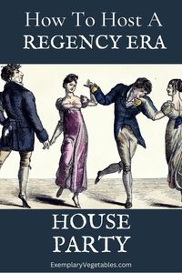 Ever wonder what Jane Austen would do at a Regency Era house party? On this week's blog, we talk about the dos and don'ts of hosting a Regency Era house party. What do you eat? Who do you talk to? Where do you sit? Is this even fun? After you read the tips of hosting a regency era house party, you'll be able to determine if you could stay awake during this par-tay!