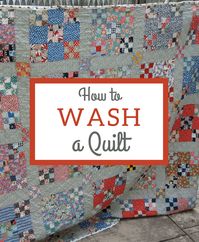 How To Wash a Quilt