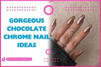 23+ Gorgeous Chocolate Chrome Nail Ideas (2025)