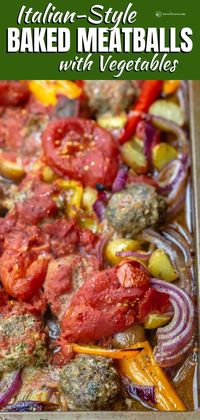 Sheet Pan Baked Meatballs and Vegetables (Italian-Style)