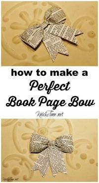 How to Make a Perfect Book Page Bow | Knick of Time