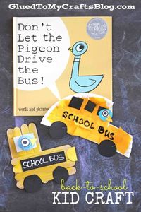 Don't Let The Pigeon Drive The Bus - Book Inspired Kid Craft - Back To School Idea