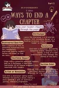 6 ideas for ways to end a chapter for inspiration to write your novel. Master the art of chapter endings with these 6 powerful techniques! Learn how to end a chapter with a cliffhanger, a dramatic twist, or a compelling question to keep readers hooked. Discover tips on creating suspense, building tension, and leaving readers wanting more. Perfect for writers looking to enhance their storytelling skills and craft unforgettable chapter endings. #ChapterEndings #WritingTips #Cliffhanger #SuspenseWriting #Storytelling #KeepReadersHooked #WritingCommunity