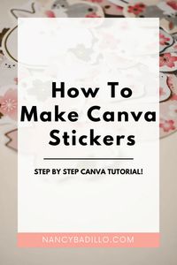 Create Canva Stickers - Nancy Badillo