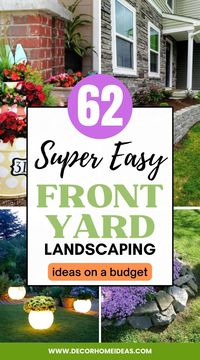 Transform Your Front Yard with 62 Easy and Affordable Landscaping Ideas on a Budget - Discover Creative Tips and Techniques to Enhance Your Curb Appeal Without Breaking the Bank. Get Inspired with Budget-Friendly Front Yard Landscaping Ideas for a Beautiful Outdoor Space. From Low-Maintenance Plants to DIY Projects, Learn How to Create a Stunning Front Yard Landscape on a Budget. Boost Your Home's Value and Enjoy a Beautiful Front Yard with These Budget-Friendly Landscaping Ideas.