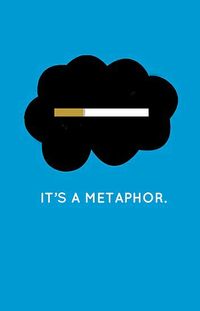 Yeah. It's a metaphor :)