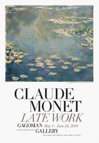 An original gallery exhibition poster for Claude Monet Late Work A large high quality offset lithograph print featuring the 1906 artwork Nympheas. Mint condition. 39 × 27 inches (99.1 × 68.6 cm