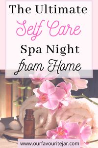 If you’re struggling with self care right now, here is how you can have the ultimate self care spa night from home #selfcare #selfcaretips #spanight #wellbeing #wellness