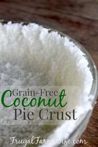 Coconut Pie Crust - With Shredded Coconut | Frugal Farm Wife