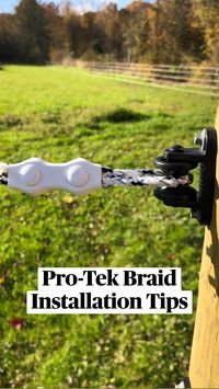  

Pro-Tek Braid is an optimal choice for a “weekend warrior” project. *Concrete your corner and end posts for the stability and longevity of your fencing system. You can choose to install your electric horse fence system on many different post types: wood, t-posts, PVC, or fiberglass.

Installation Tips
 • Tensioning: You can tension the Pro-Tek braided electric horse fencing system with wire tighteners or with the ElectroBraid™ tension kit (yes, it's compatible).
 • Splicing: Running two ends of Pro-Tek braided electric through the electric rope splice will connect the two rail ends together.
 • Connection: To run the electric current to your Pro-Tek braided electric, you will need to run your burial wire and Pro-Tek braided electric rail through an electric rope splice.

📸 (left to rig